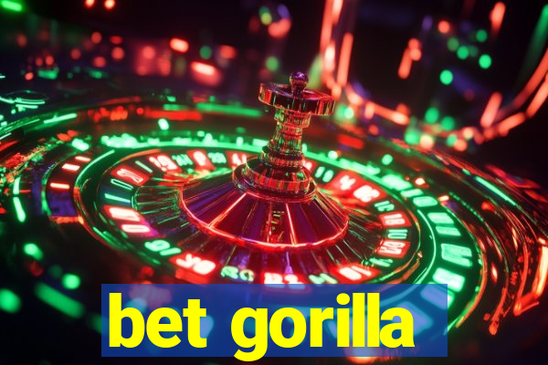 bet gorilla